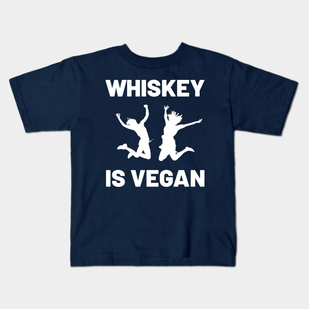 Whiskey is Vegan #4 Kids T-Shirt by MrTeddy